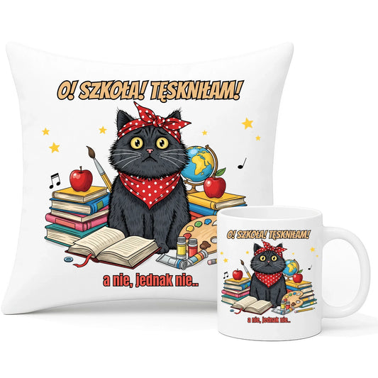 Zestaw poduszka i kubek szkolny O! Szkoła! Tęskniłam! a nie, jednak nie... SZ12 - StoryCups.pl