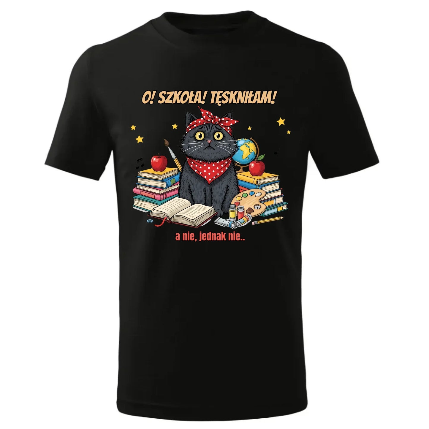 Śmieszna koszulka szkolna O! Szkoła! Tęskniłam! a nie, jednak nie... SZ12 - StoryCups.pl
