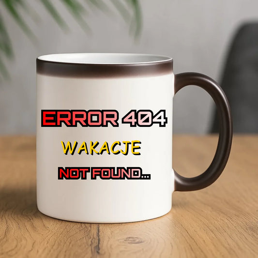 Kubek magiczny szkolny - Error 404 - śmieszny SZ15 - StoryCups.pl