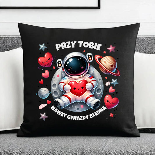 Przy Tobie nawet gwiazdy bledną | Poduszka dekoracyjna W57 - StoryCups.pl