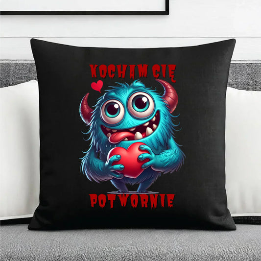 Kocham Cię potwornie | Poduszka dekoracyjna W45 - StoryCups.pl