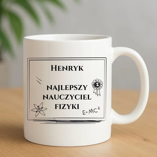 Kubek dla nauczyciela fizyki - prezent personalizowany N66 - StoryCups.pl