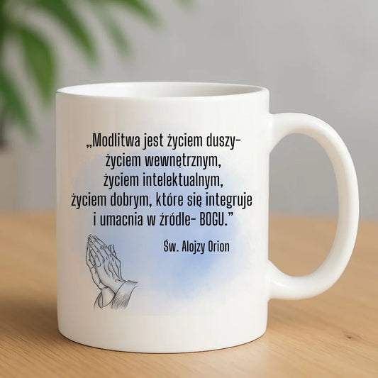 Kubek chrześcijański - Modlitwa jest życiem duszy św. Alojzy Orion DU02 - StoryCups.pl