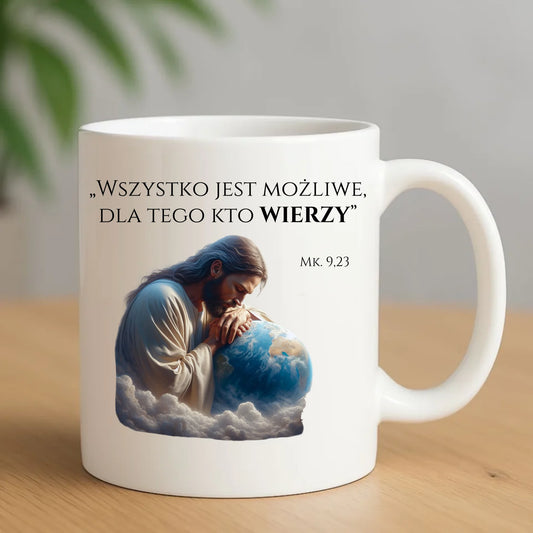 Kubek chrześcijański - Wszystko jest możliwe dla tego kto wierzy DU05 - StoryCups.pl