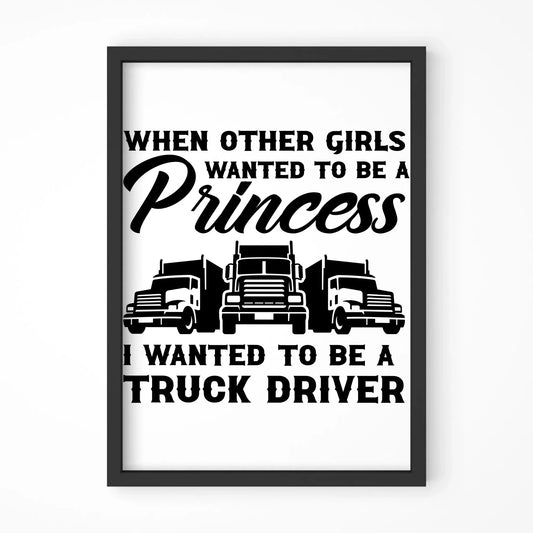 I wanted to be a truck driver | Obraz w ramie dla kierowcy tira ZKT08 - StoryCups.pl