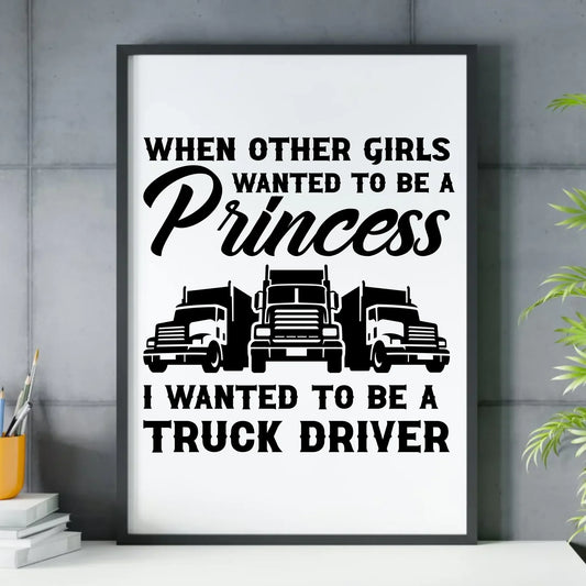 I wanted to be a truck driver | Obraz w ramie dla kierowcy tira ZKT08 - StoryCups.pl