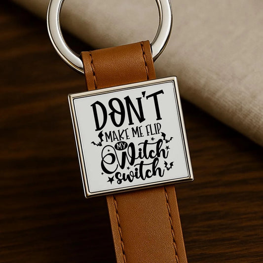 Brelok na Halloween - Don't make me flip my witch switch - śmieszny HL11 - StoryCups.pl