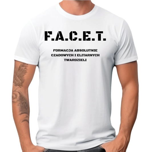 Śmieszna koszulka męska - Prezent dla chłopaka kolegi - F.A.C.E.T. Formacja Absolutnie Czadowych i Elitarnych Twardzieli DCH23 - StoryCups.pl