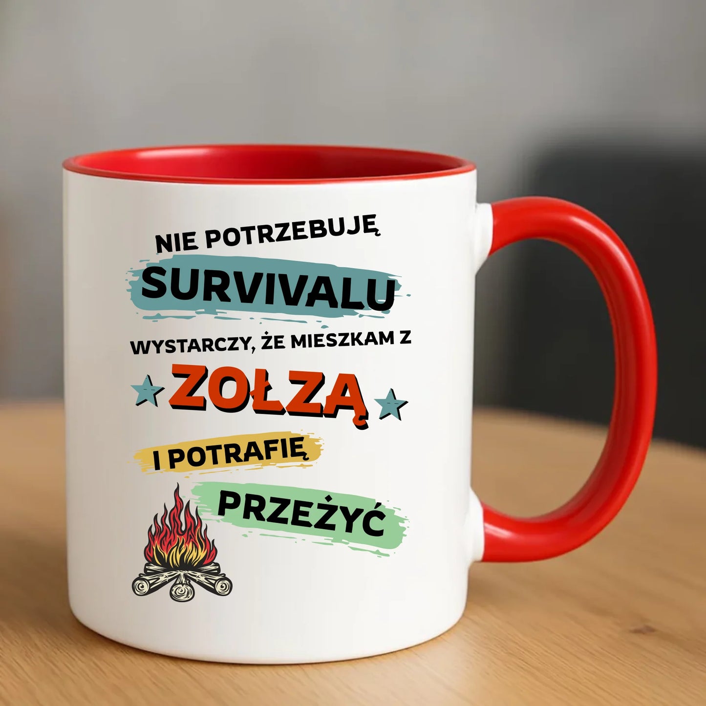 Kubek – Prezent dla chłopaka męża - Nie potrzebuję survivalu, mieszkam z zołzą DCH25 - StoryCups.pl