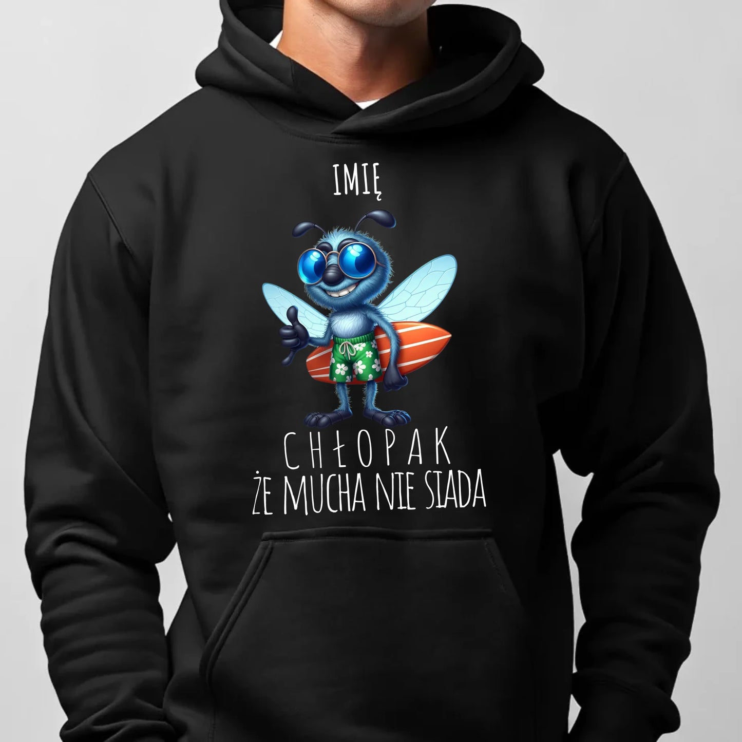 Bluza męska z kapturem - prezent dla chłopaka - Chłopak, że mucha nie siada essa - personalizowana DCH29 - StoryCups.pl