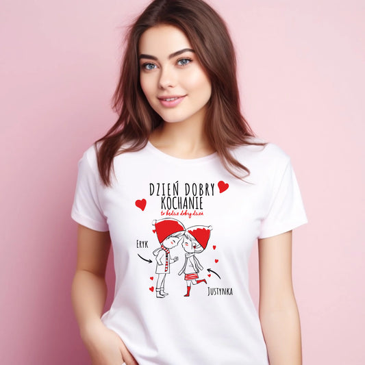 Koszulka damska dla par - prezent na Walentynki - Dzień dobry Kochanie - personalizowana W10 - StoryCups.pl