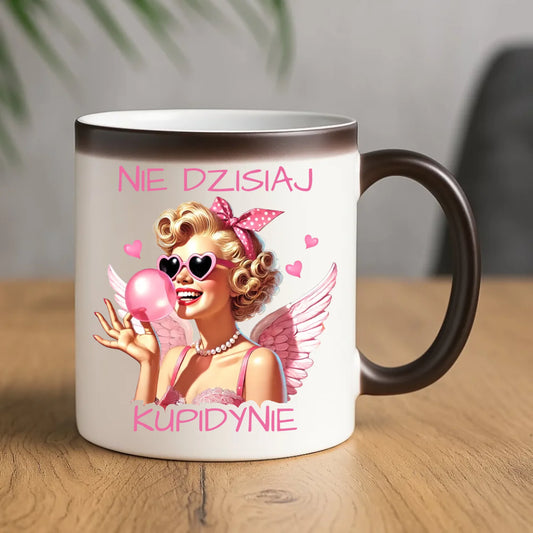 Kubek magiczny na Walentynki dla singielki - Nie dzisiaj W18 - StoryCups.pl