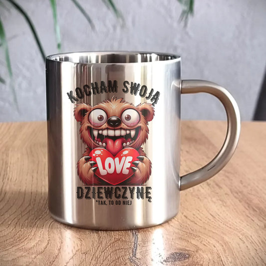 Kubek metalowy - prezent dla chłopaka - Kocham swoją dziewczynę W30 - StoryCups.pl