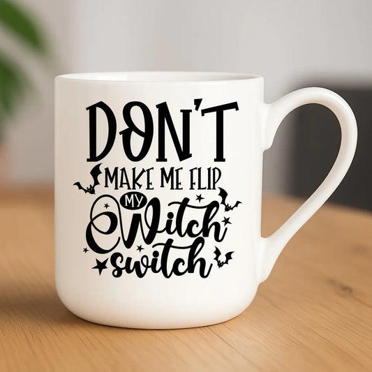 Kubek elegant na Halloween - Don't make me flip my witch switch - śmieszny HL11 - StoryCups.pl