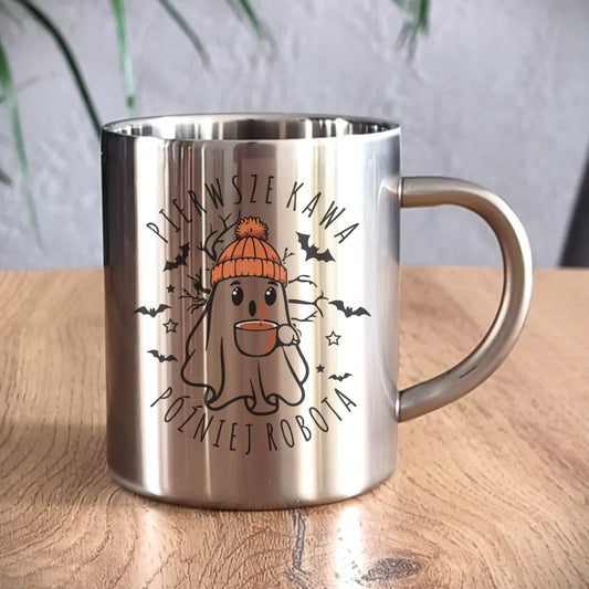 Kubek metalowy na Halloween - Duch z kawą - Pierwsze kawa później robota HL01 - StoryCups.pl