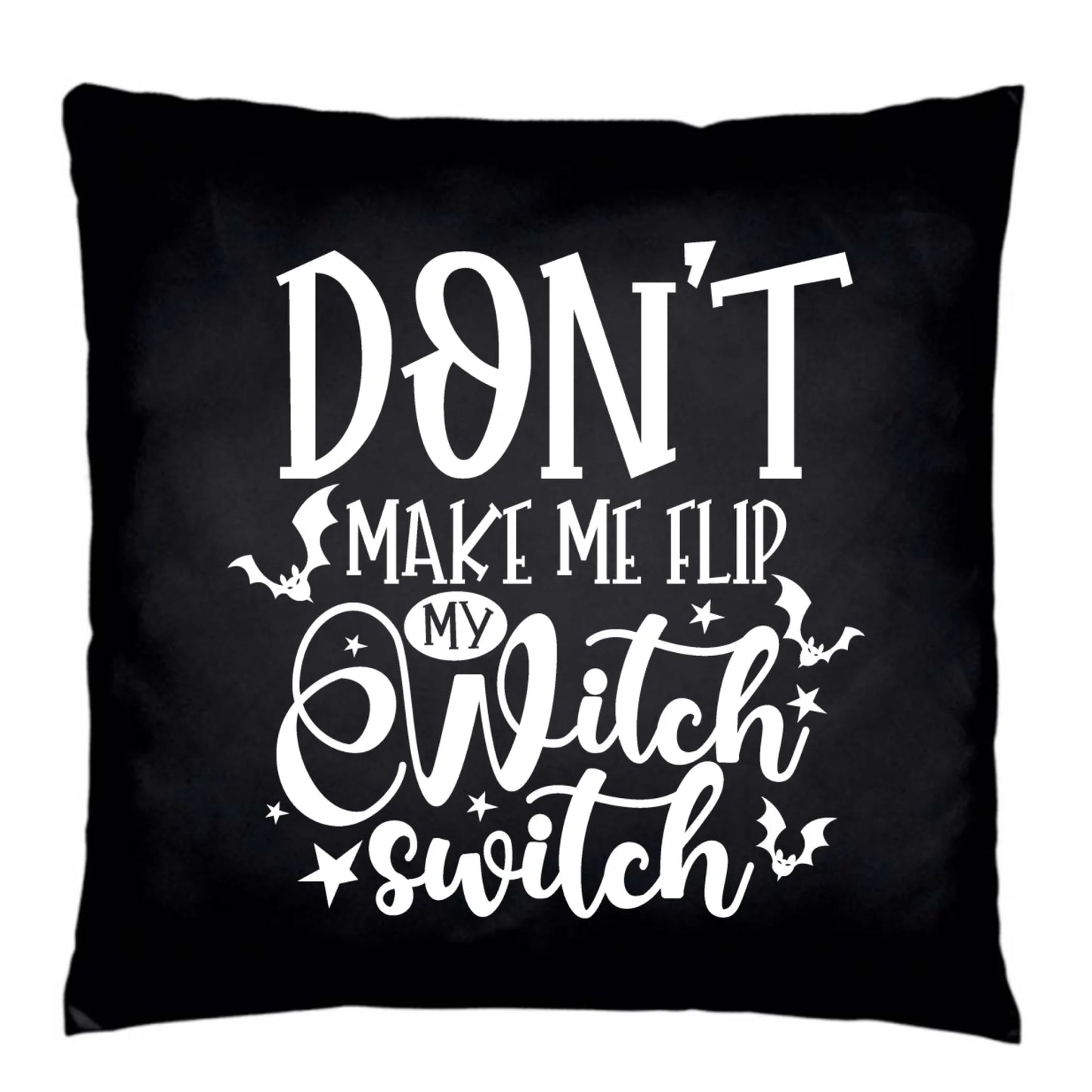 Poduszka dekoracyjna na Halloween - Don't make me flip my witch switch - śmieszna HL11 - StoryCups.pl