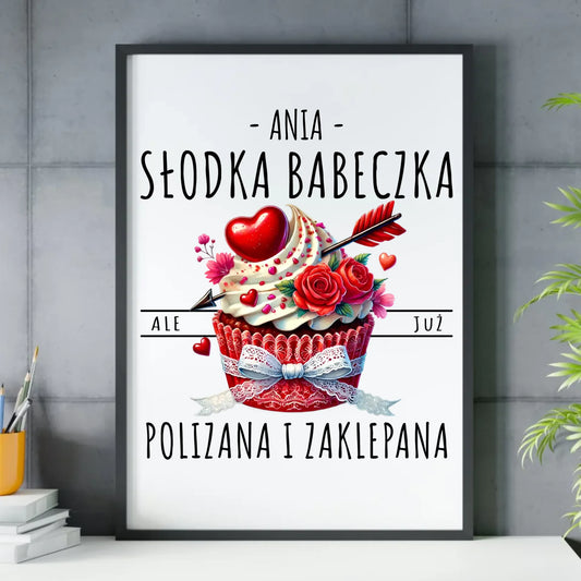 Plakat w ramie - Słodka babeczka polizana i zaklepana - personalizowany W37 - StoryCups.pl