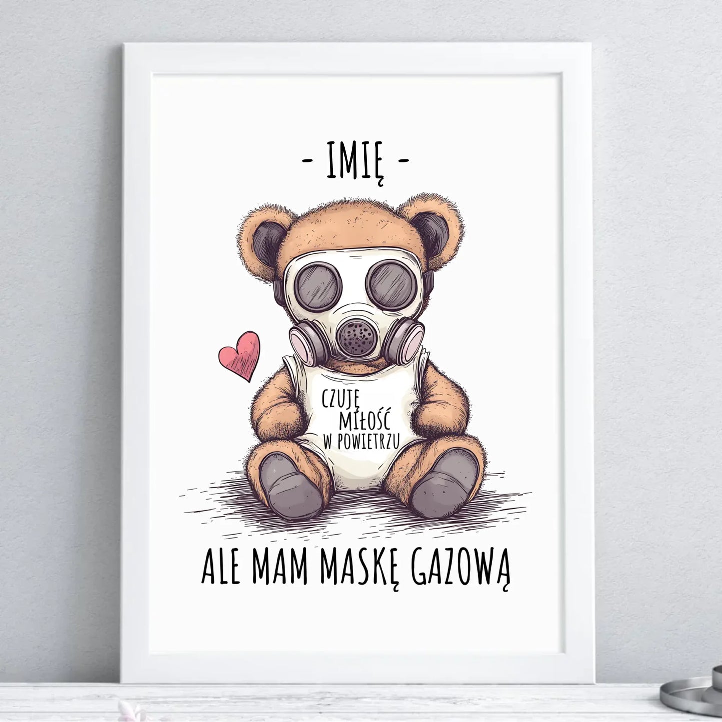 Plakat w ramie - Miś w masce gazowej - Czuję miłość w powietrzu - personalizowany W38 - StoryCups.pl