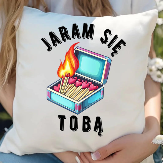 Poduszka dla zakochanych - Jaram się Tobą W39 - StoryCups.pl