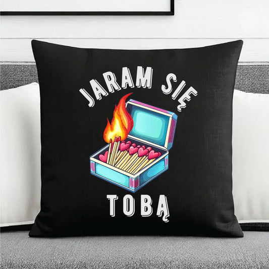 Poduszka dekoracyjna dla zakochanych - Jaram się Tobą W39 - StoryCups.pl