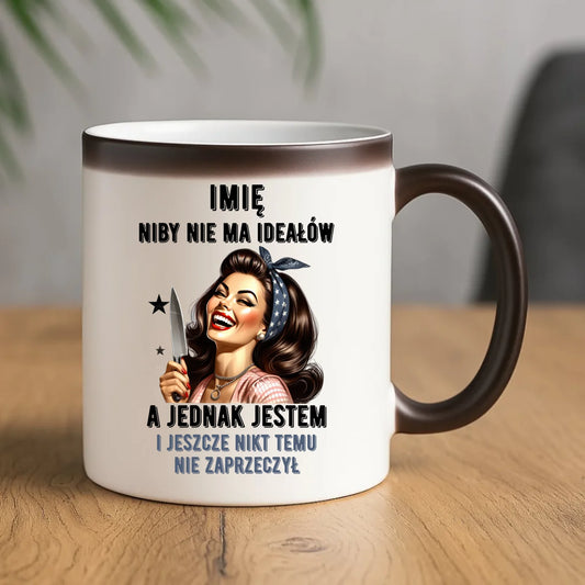 Kubek magiczny dla niej - Niby nie ma ideałów - personalizowany DZ01 - StoryCups.pl