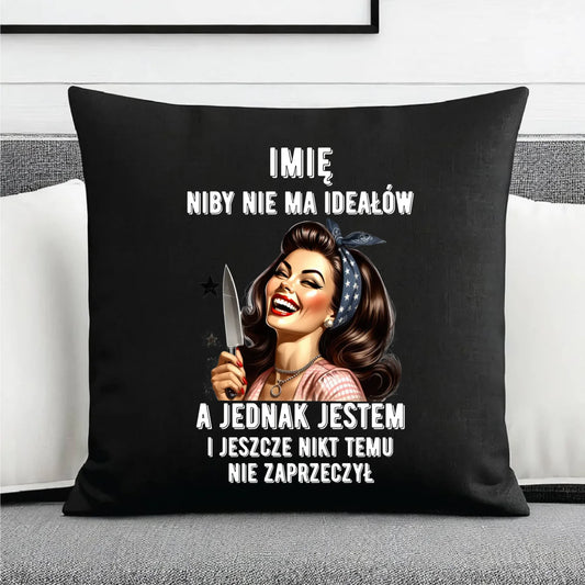 Poduszka dekoracyjna dla niej - Niby nie ma ideałów - personalizowana DZ01 - StoryCups.pl