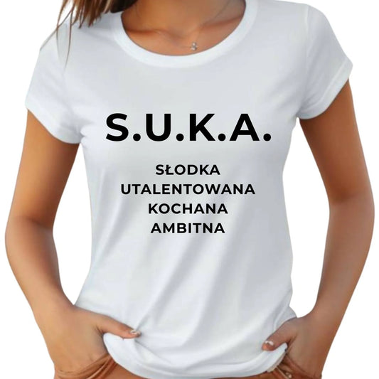 Koszulka damska - S.U.K.A. - śmieszny prezent dla niej - bez cenzury DZ16 - StoryCups.pl