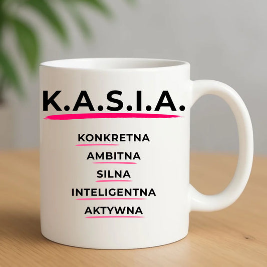 Kubek - prezent dla Kasi - Katarzyna - K.A.S.I.A. DZ17 - StoryCups.pl