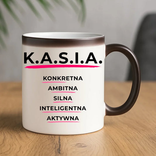 Kubek magiczny - prezent dla Kasi - Katarzyna - K.A.S.I.A. DZ17 - StoryCups.pl