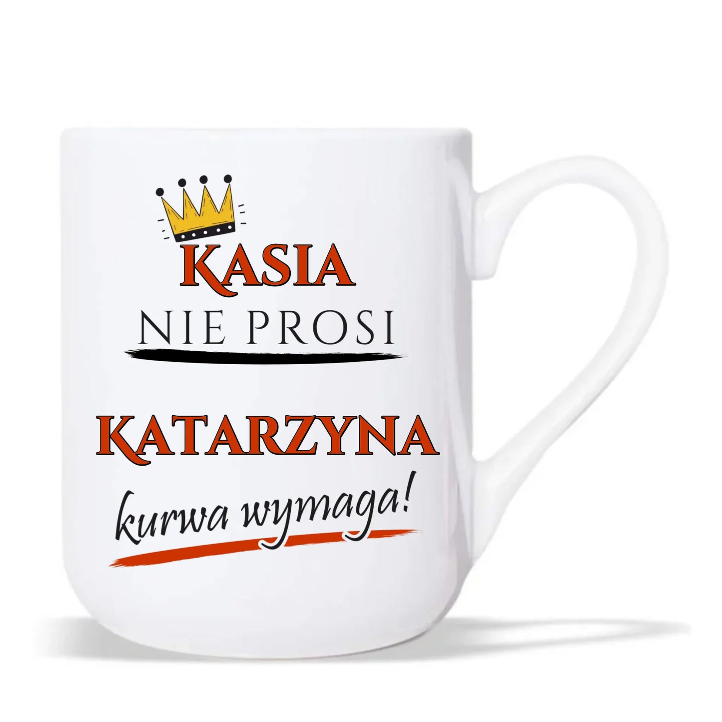Kubek elegant - Nie prosi, ku**a wymaga - bez cenzury - personalizowany DZ18 - StoryCups.pl