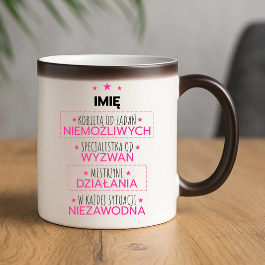 Kubek magiczny - Kobieta od zadań niemożliwych - personalizowany DZ19 - StoryCups.pl