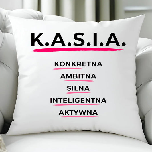 Poduszka - prezent dla Kasi - Katarzyna - K.A.S.I.A. DZ17 - StoryCups.pl