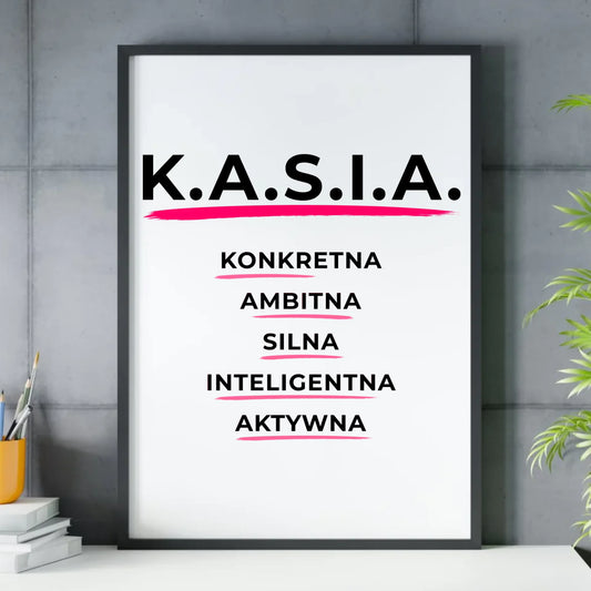 Plakat w ramie - prezent dla Kasi - Katarzyna - K.A.S.I.A. DZ17 - StoryCups.pl