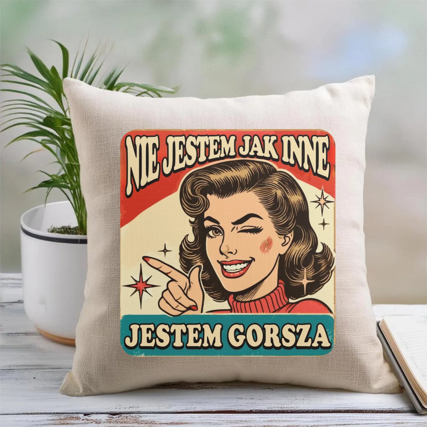 Poduszka - Nie jestem jak inne, jestem gorsza - w stylu retro DZ07 - StoryCups.pl