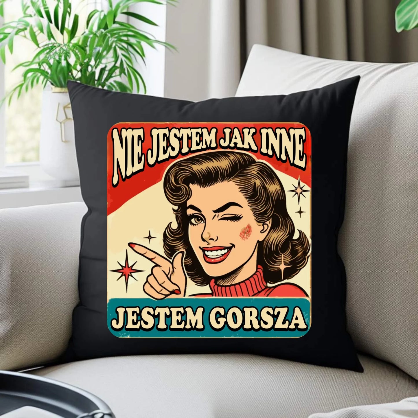 Poduszka dekoracyjna - Nie jestem jak inne, jestem gorsza - w stylu retro DZ07 - StoryCups.pl