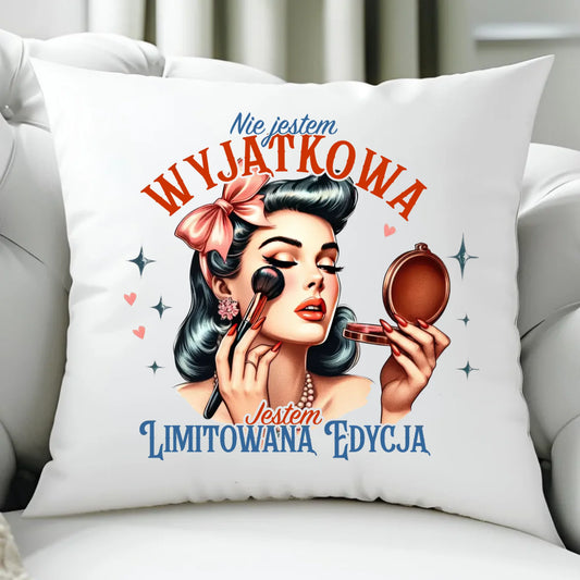 Poduszka – Nie jestem wyjątkowa, jestem limitowaną edycją - retro DZ10 - StoryCups.pl
