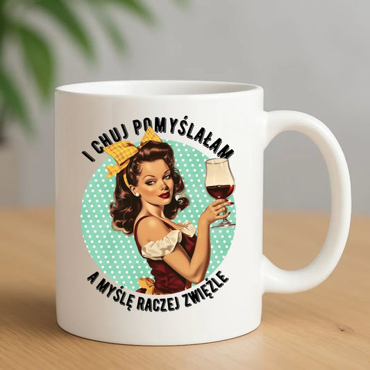 Śmieszny kubek retro - I ch*j pomyślałam, a myślę raczej zwięźle – bez cenzury DZ13 - StoryCups.pl