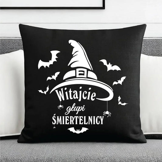 Poduszka dekoracyjna na Halloween - Witajcie głupi śmiertelnicy HL23 - StoryCups.pl