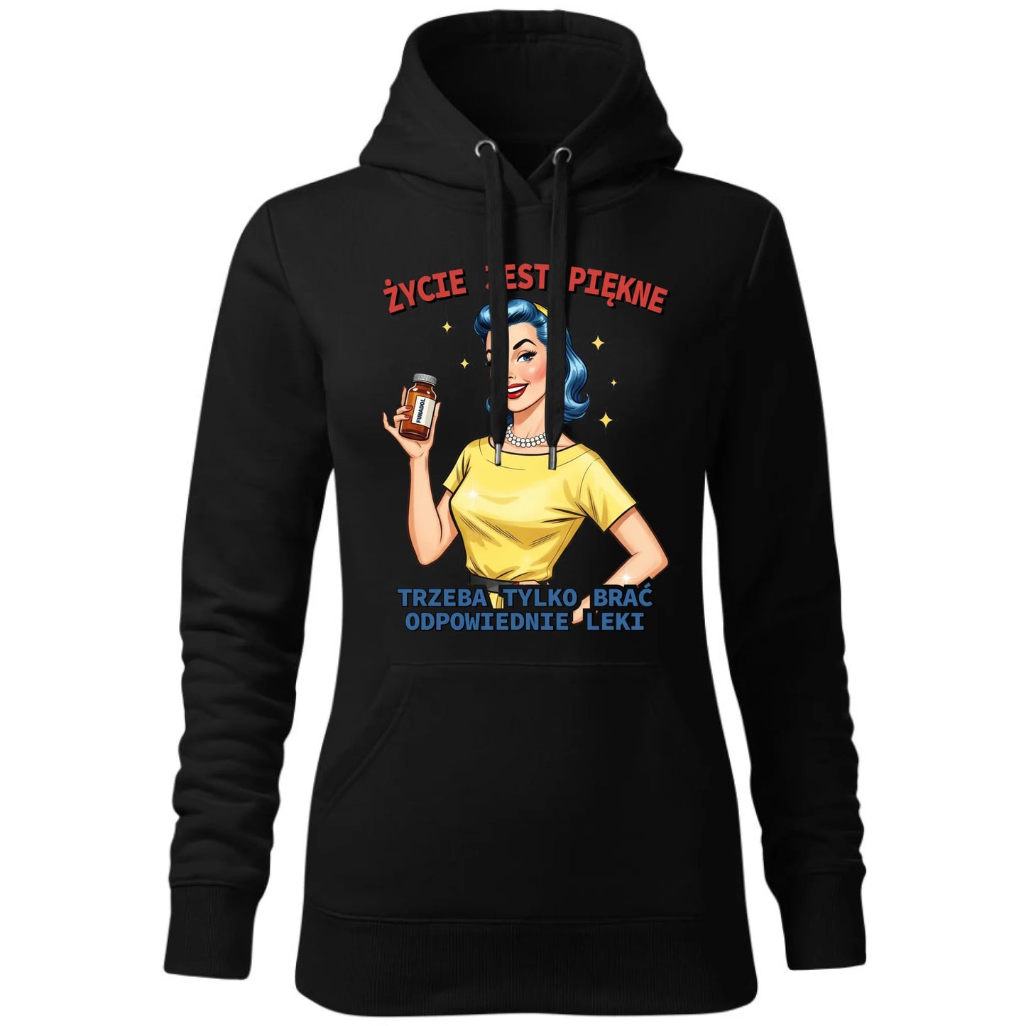 Bluza damska z kapturem retro - Życie jest piękne, trzeba brać odpowiednie leki DZ14 - StoryCups.pl