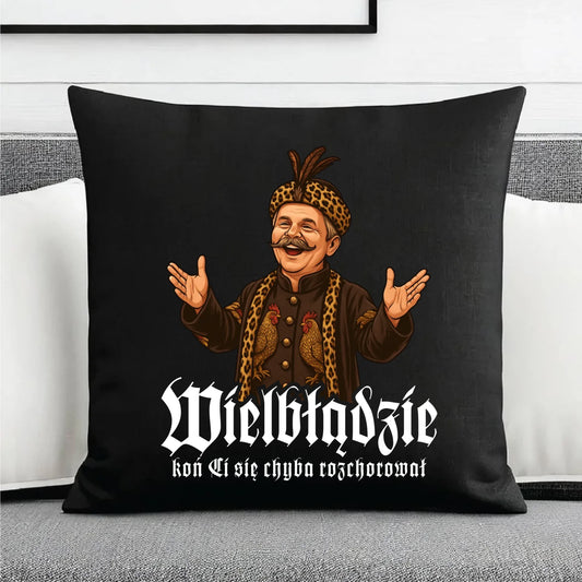 Poduszka dekoracyjna - Wielbłądzie, koń Ci się chyba rozchorował - dla fanów serialu 1670 H61 - StoryCups.pl