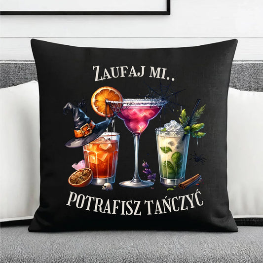 Poduszka dekoracyjna na Halloween - Zaufaj mi potrafisz tańczyć HL26 - StoryCups.pl