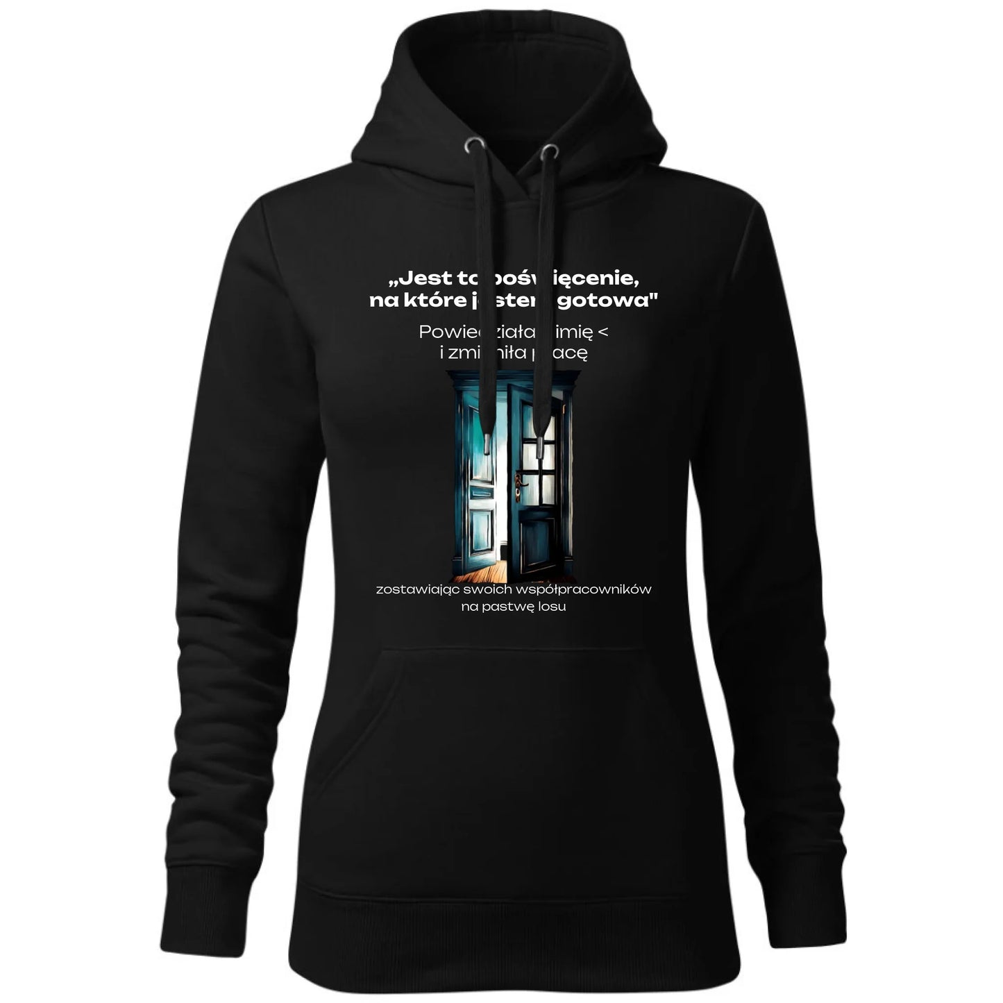 Bluza damska z kapturem na odejście z pracy - Poświęcenie, na które jestem gotowa - personalizowana OP02 - StoryCups.pl