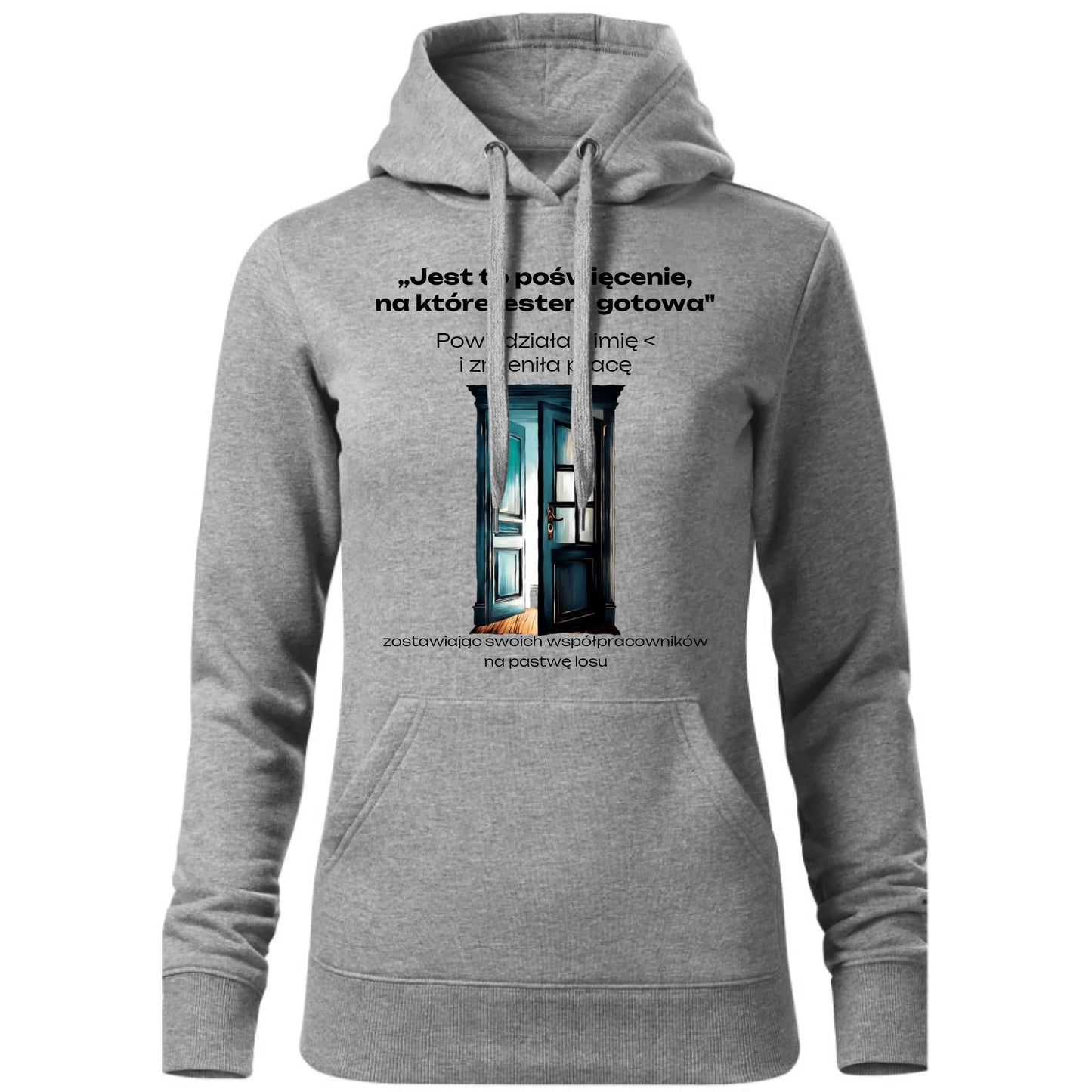 Bluza damska z kapturem na odejście z pracy - Poświęcenie, na które jestem gotowa - personalizowana OP02 - StoryCups.pl