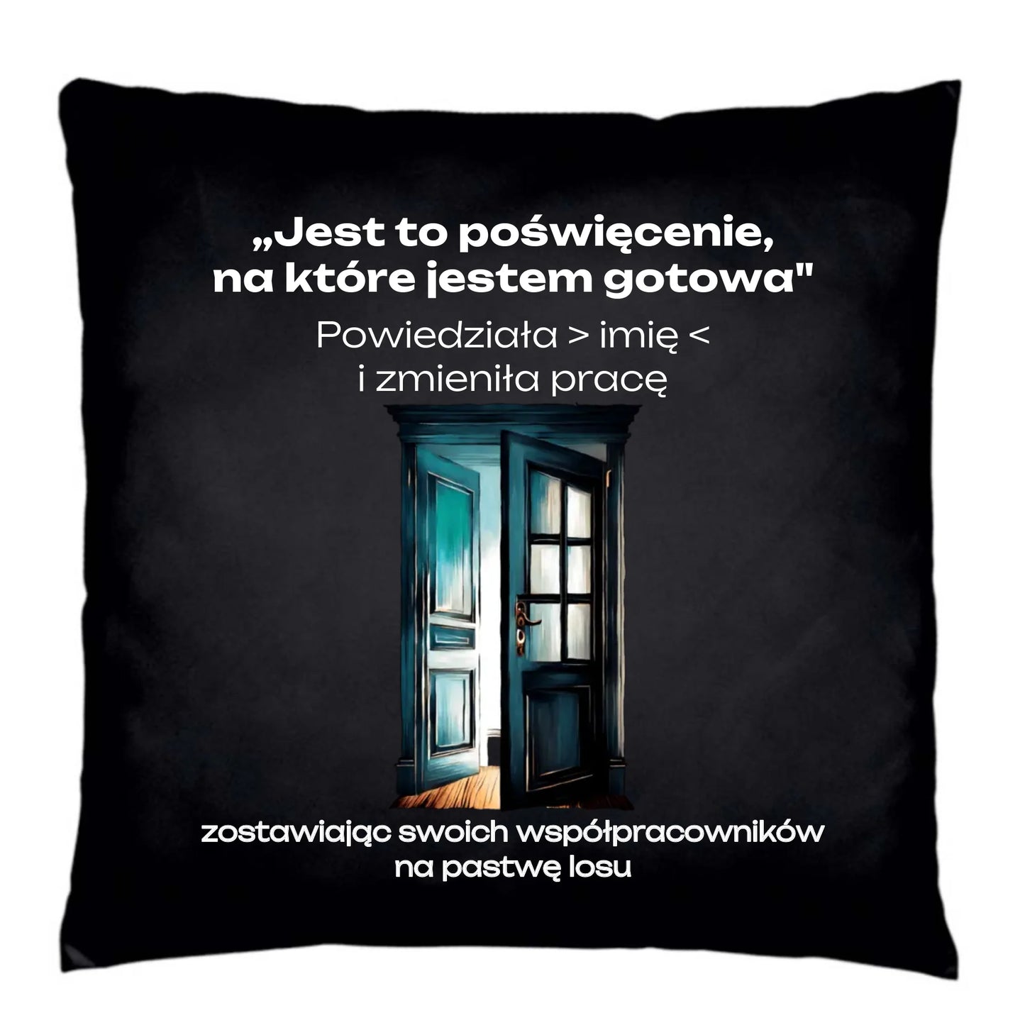 Poduszka dekoracyjna na odejście z pracy - Poświęcenie, na które jestem gotów - personalizowana OP02 - StoryCups.pl