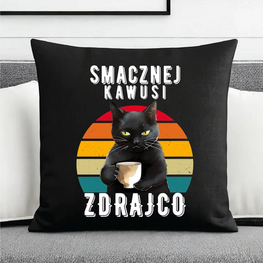 Poduszka dekoracyjna na odejście z pracy - Smacznej kawusi zdrajco OP03 - StoryCups.pl