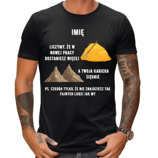 Koszulka męska na odejście z pracy - Nie znajdziesz tak fajnych ludzi jak my - personalizowana OP04 - StoryCups.pl