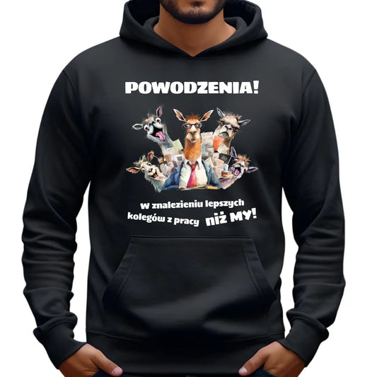 Bluza męska z kapturem na odejście z pracy - Powodzenia w znalezieniu lepszych kolegów OP08 - StoryCups.pl