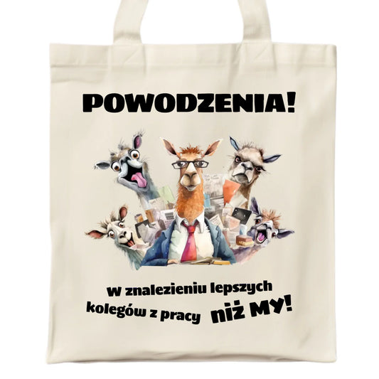 Torba na odejście z pracy - Powodzenia w znalezieniu lepszych kolegów OP08 - StoryCups.pl