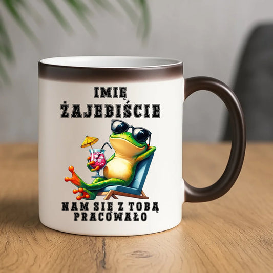 Kubek magiczny na odejście z pracy - Żajebiście nam się z Tobą pracowało - personalizowany OP09 - StoryCups.pl
