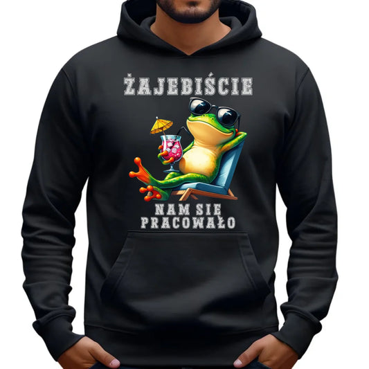 Bluza męska z kapturem na odejście z pracy - Żajebiście nam się pracowało OP09 - StoryCups.pl